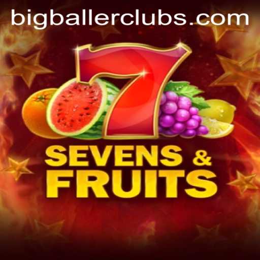 Exploring the Thrills of SevensFruits: A Dive into the World of Big Baller Club